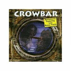 Crowbar : Past and Present